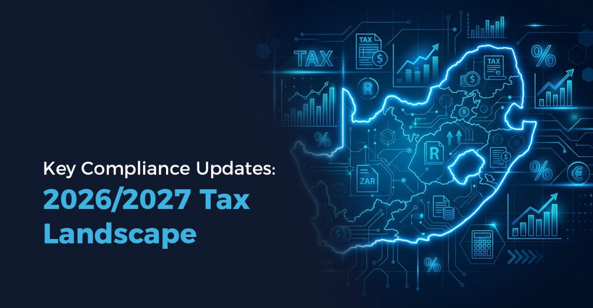 South Africa 2026/2027 tax update guide highlighting key compliance changes