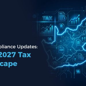 South Africa 2026/2027 tax update guide highlighting key compliance changes